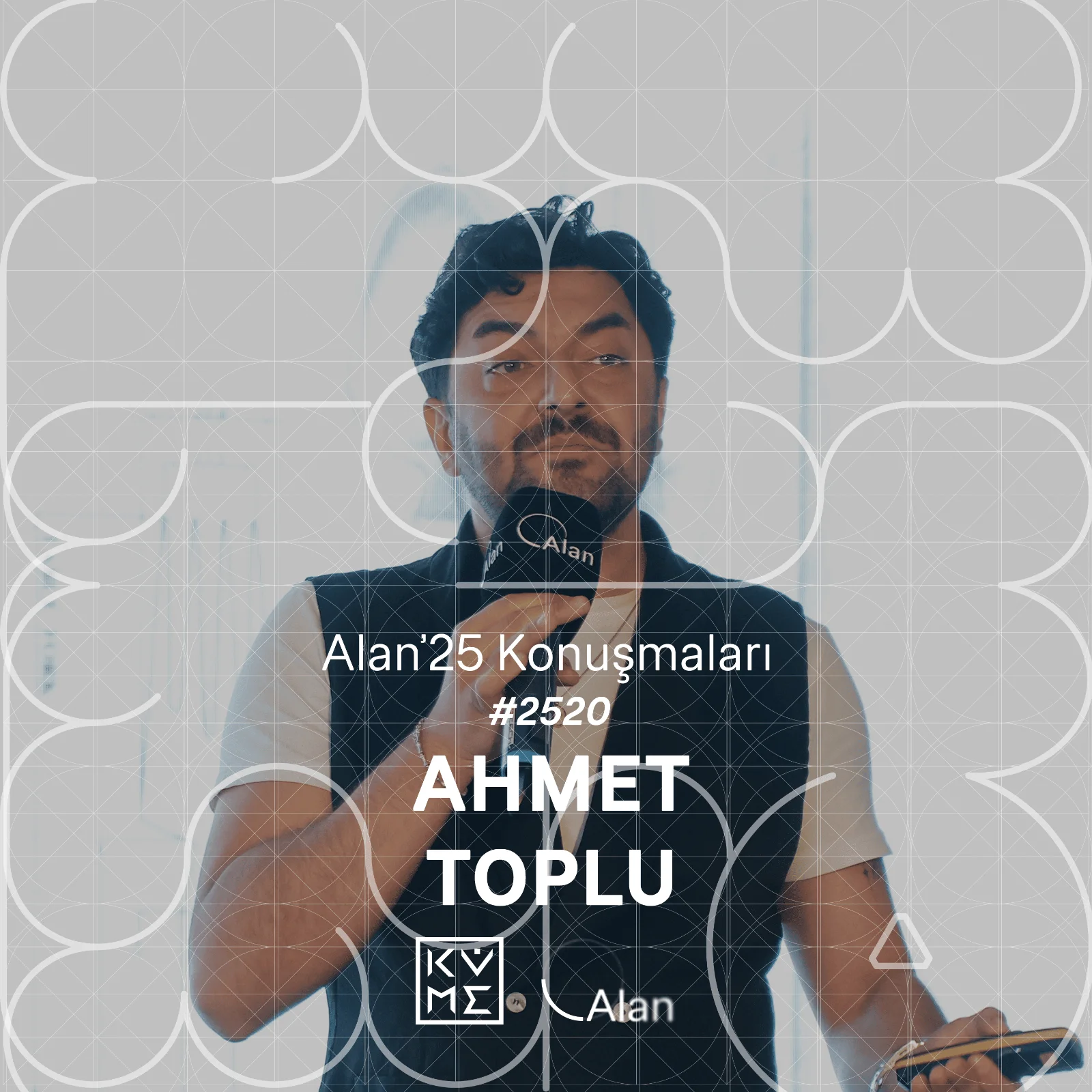 Alan'25 | Ahmet Toplu