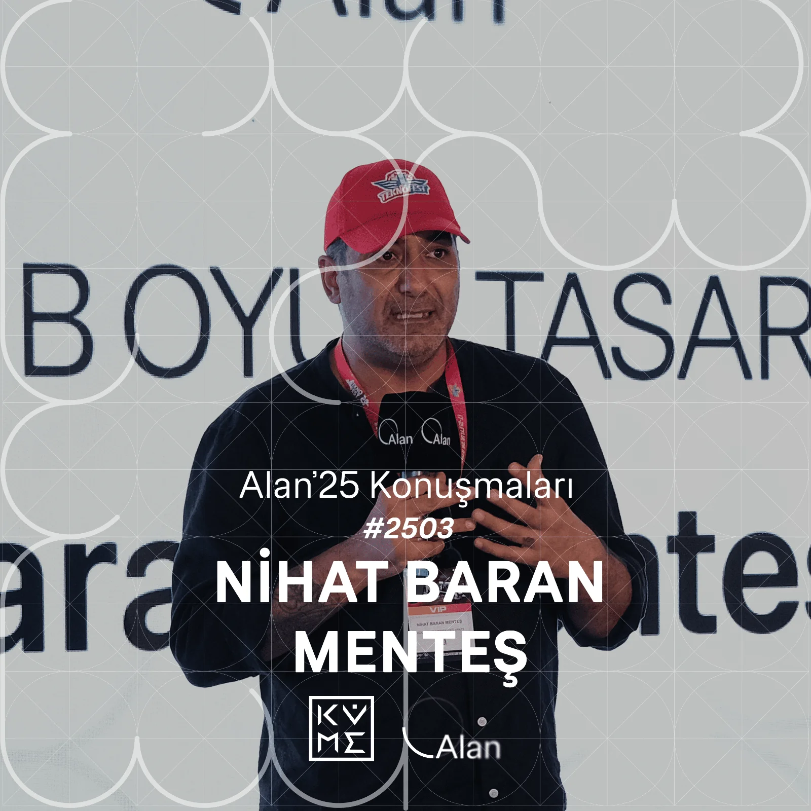 Alan'25 | Nihat Baran Menteş