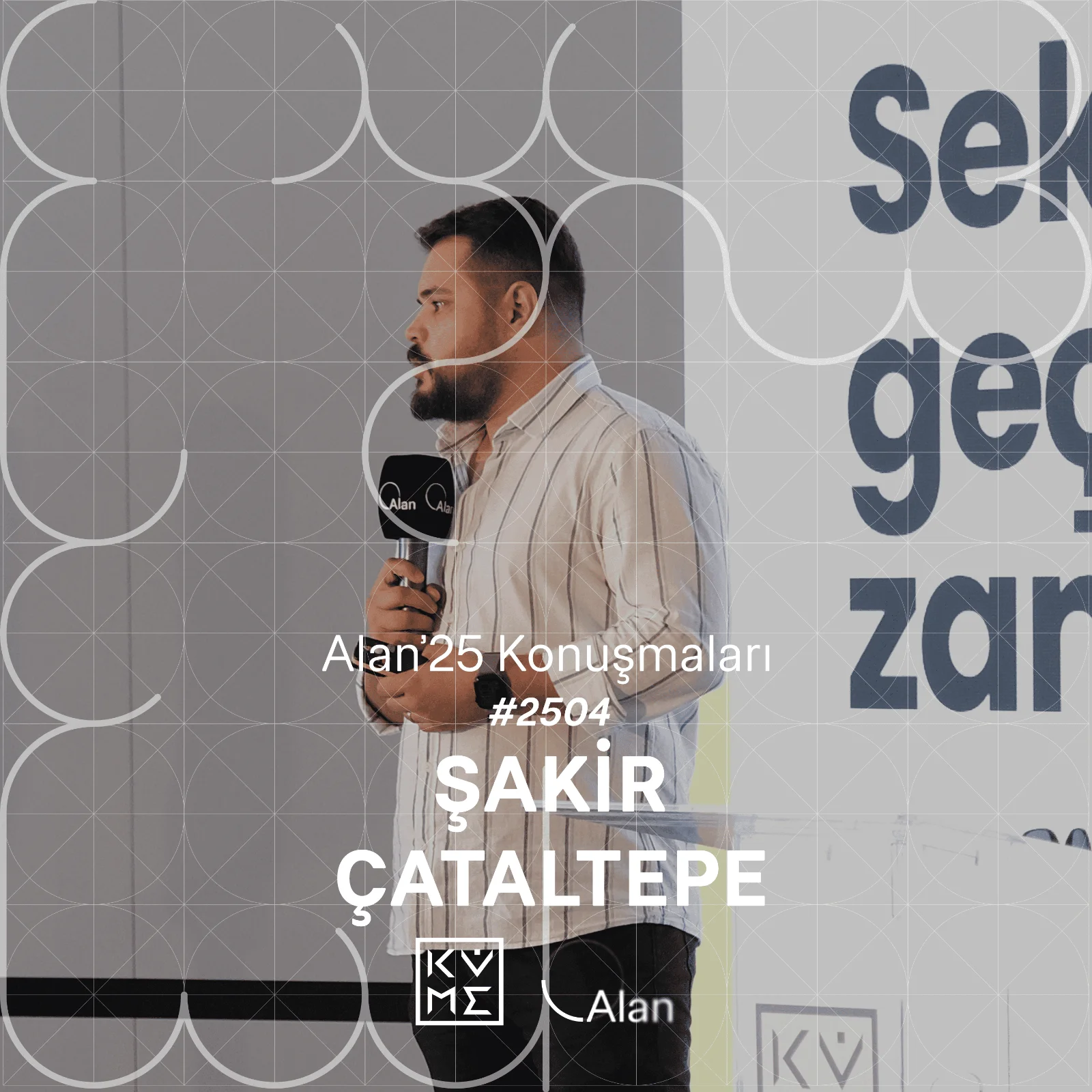 Alan'25 | Şakir Çataltepe