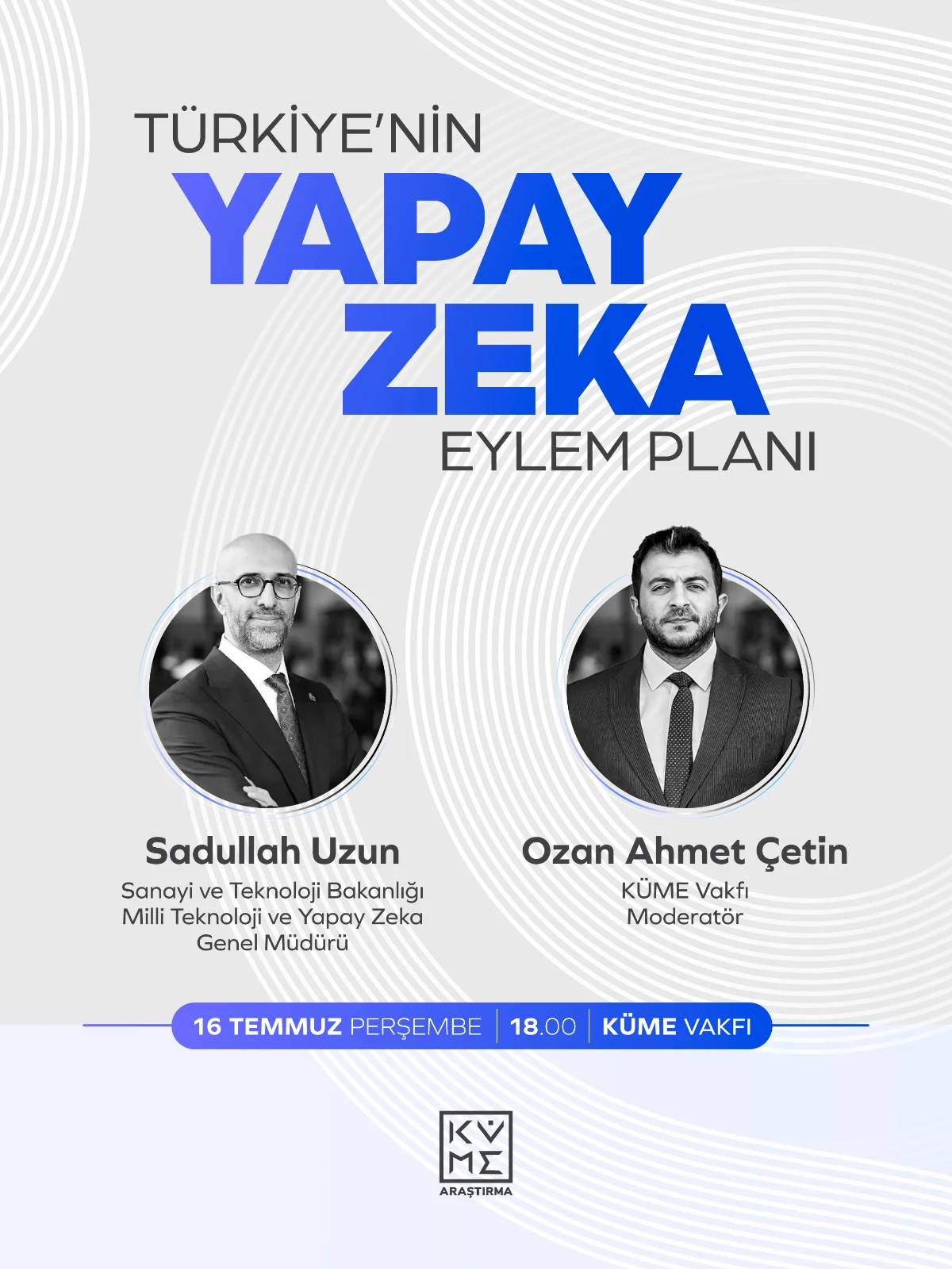 Türkiye'nin Yapay Zeka Eylem Planı KÜME Vakfı'ndaki söyleşi etkinliğinde ele alındı afişi